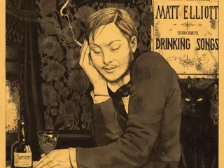 Matt Elliott – Drinking Songs (2004) [iTunes Match M4A]