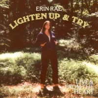 Erin Rae – Lighten Up & Try (Live & From The Heart) (2023) [iTunes Match M4A]