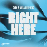 Dyro & Amba Shepherd – Right Here – Single (2023) [iTunes Match M4A]