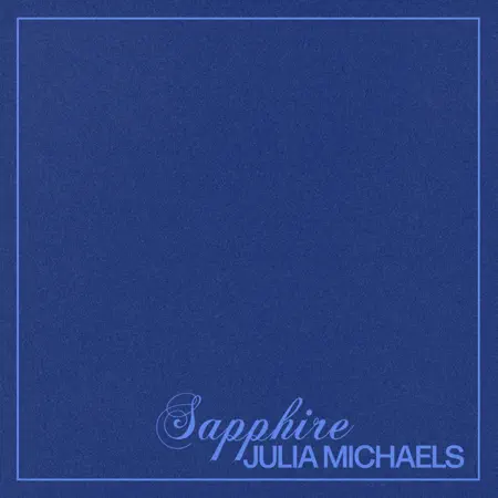 Julia Michaels – Sapphire – EP (2023) [iTunes Match M4A]