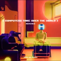 Armin van Buuren – Computers Take over the World (Remixes) – Single (2023) [iTunes Match M4A]