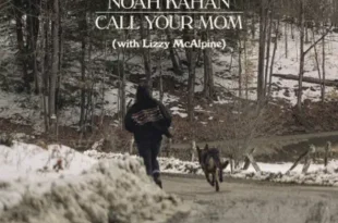 Noah Kahan & Lizzy McAlpine – Call Your Mom – Single (2023) [iTunes Match M4A]