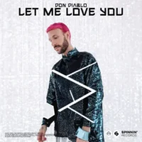 Don Diablo – Let Me Love You – Single (2023) [iTunes Match M4A]