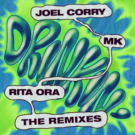 Joel Corry, MK & Rita Ora – Drinkin’ (The Remixes) – Single (2023) [iTunes Match M4A]