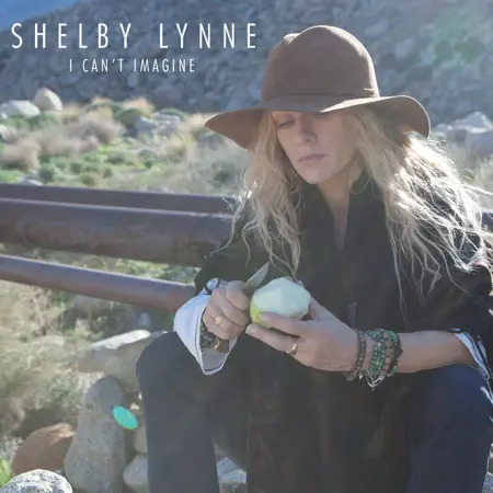 Shelby Lynne – I Can’t Imagine (2015) [iTunes Match M4A]