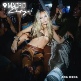 Ana Mena – Madrid City – Single (2023) [iTunes Match M4A]