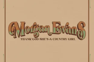 Morgan Evans – Thank God She’s A Country Girl – Single (2023) [iTunes Match M4A]