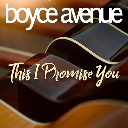 Boyce Avenue – This I Promise You – Single (2023) [iTunes Match M4A]