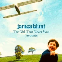 James Blunt – The Girl That Never Was (Acoustic) – Single (2023) [iTunes Match M4A]