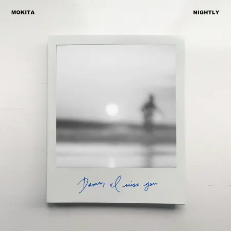 Mokita & Nightly – Damn, I miss you – Single (2023) [iTunes Match M4A]