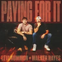 Levi Hummon & Walker Hayes – Paying for It – Single (2023) [iTunes Match M4A]