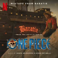 Sonya Belousova & Giona Ostinelli – Mixtape from Baratie (From the Netflix Series “One Piece”) (2023) [iTunes Match M4A]