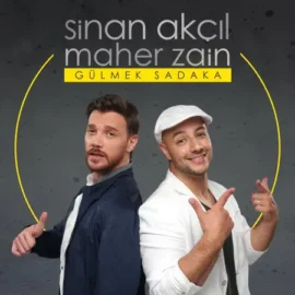 Sinan Akçıl & Maher Zain – Gülmek Sadaka – Single (2018) [iTunes Match M4A]