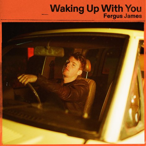 Fergus James – Waking Up With You – Single (2023) [iTunes Match M4A]