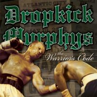 Dropkick Murphys – The Warrior’s Code (2005) [iTunes Match M4A]