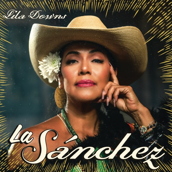 Lila Downs – La Sánchez (2023) [iTunes Match M4A]