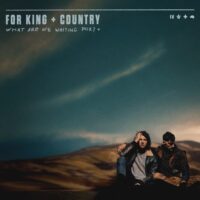 for KING & COUNTRY – What Are We Waiting For? + (2023) [iTunes Match M4A]