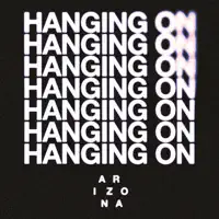 A R I Z O N A – Hanging On – Single (2023) [iTunes Match M4A]