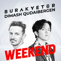 Burak Yeter & Dimash Qudaibergen – Weekend – Single (2023) [iTunes Match M4A]