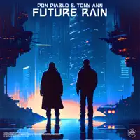 Don Diablo & Tony Ann – Future Rain – Single (2023) [iTunes Match M4A]