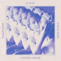 ELHAE & Xavier Omär – Favourite – Single (2023) [iTunes Match M4A]