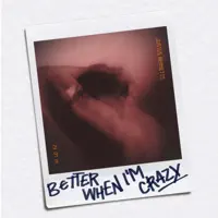Justus Bennetts – Better When I’m Crazy – Single (2023) [iTunes Match M4A]
