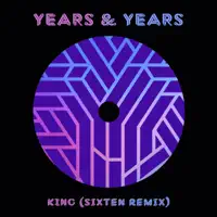 Years & Years & Sixten – King (Sixten Remix) – Single (2023) [iTunes Match M4A]